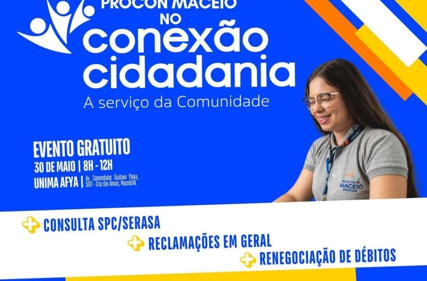Procon Maceió participa da ação Conexão Cidadania